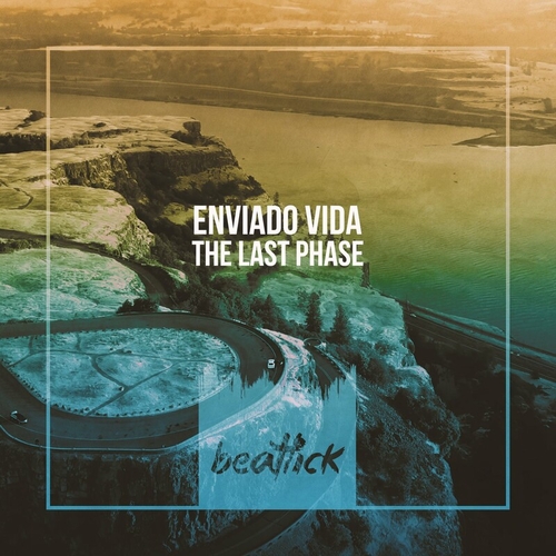 Enviado Vida - The Last Phase [BTLCK052]